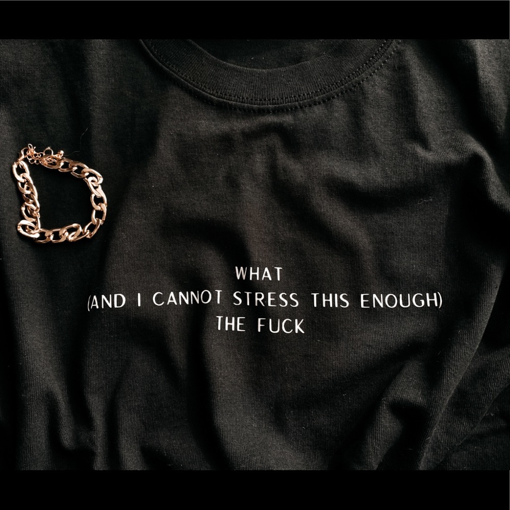 Funny quote T-shirt
